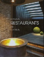книга Urban Restaurants in China, автор: Chen Ci Liang